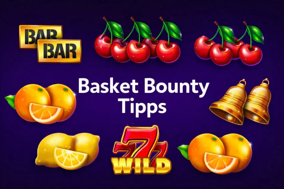 Basket Bounty Tipps